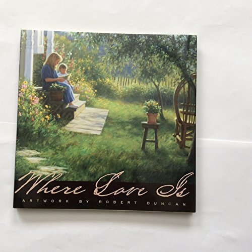 Imagen de archivo de Where Love Is a la venta por Better World Books