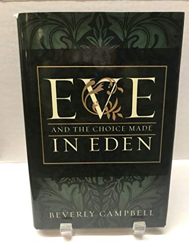 Stock image for Eve and the Choice Made in Eden for sale by Gulf Coast Books