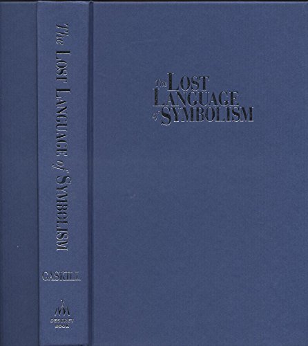 Beispielbild fr The Lost Language of Symbolism: An Essential Guide for Recognizing and Interpreting Symbols of the Gospel zum Verkauf von Wonder Book