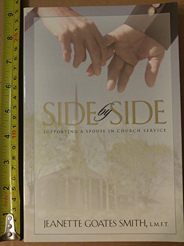 Stock image for Side by Side: Supporting a Spouse in Church Service for sale by Front Cover Books
