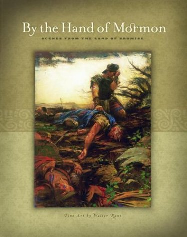 Beispielbild fr By the Hand of Mormon: Scenes from the Land of Promise zum Verkauf von WorldofBooks