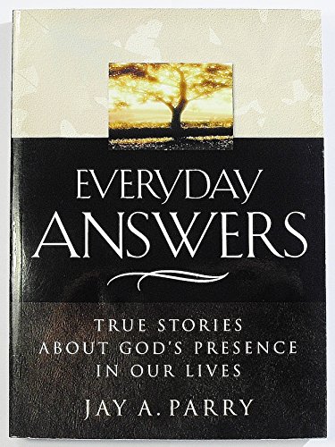 Beispielbild fr Everyday Answers: True Stories About God's Presence in Our Lives zum Verkauf von Ergodebooks