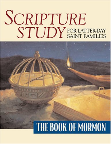Beispielbild fr Scripture Study for Latter-Day Saint Families: The Book of Mormon zum Verkauf von BookResQ.