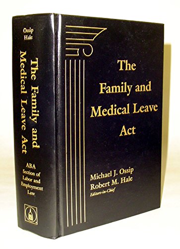 Imagen de archivo de The Family and Medical Leave ACT a la venta por ThriftBooks-Dallas