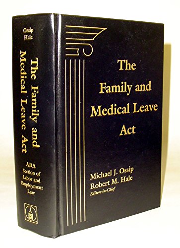 Stock image for The Family and Medical Leave ACT for sale by ThriftBooks-Dallas