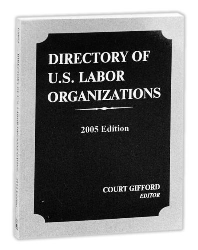9781570185069: Directory of U.S. Labor Organizations 2005