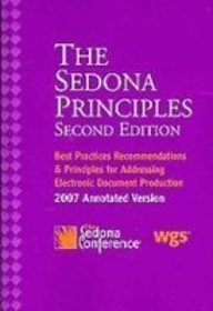 Stock image for The Sedona Principles : Best Practices Recommendations, and Principles for Addressing Electronic Document Production for sale by Better World Books