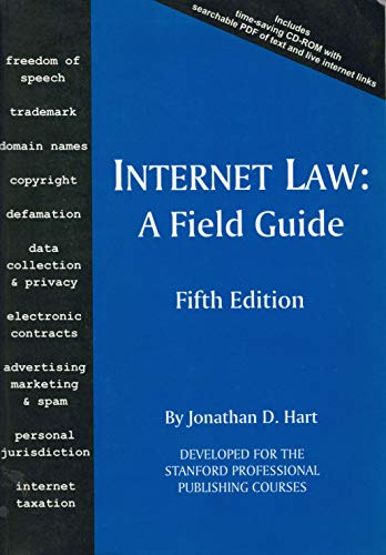 Internet Law: A Field Guide, 5th Edition (9781570186837) by Jonathan Hart