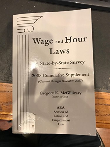 9781570187179: Wage & Hour Laws: State-By-State Survey, 2008 Supplement