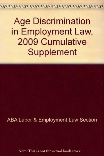 Stock image for Age Discrimination in Employment Law, 2009 Cumulative Supplement for sale by Ebooksweb