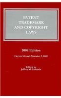 9781570187360: Patent Trademark & Copyright Laws, 2009 Edition
