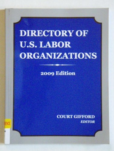 9781570188459: Directory of U.S. Labor Organizations: 2009