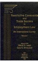 Stock image for Restrictive Covenants and Trade Secrets in Employment Law: An International Survey, Volume I for sale by HPB-Red
