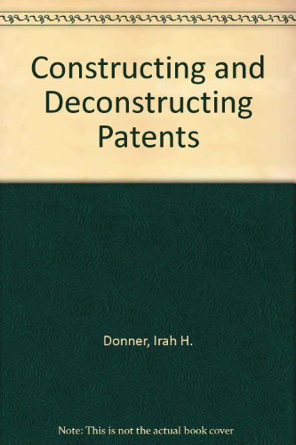 Imagen de archivo de Constructing and Deconstructing Patents a la venta por HPB-Red