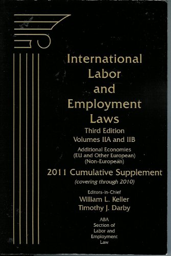 Imagen de archivo de International Labor and Employment Laws 2011: Cumulative Supplement (Covering Through 2010), Additional Economies (EU and Other European) (Non-European): 2A 2B a la venta por AwesomeBooks