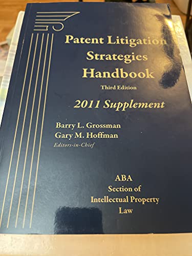 Stock image for Patent Litigation Strategies Handbook, Third Edition, 2011 Supplement for sale by HPB-Red