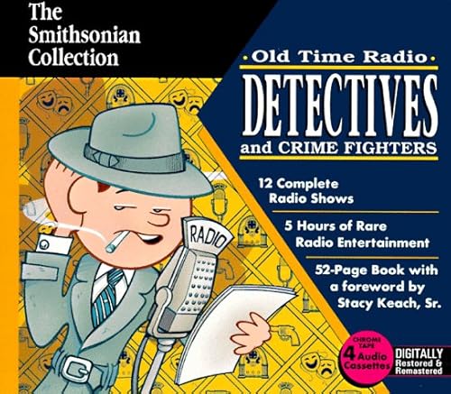 Stock image for Detectives and Crime Fighters on Oldtime Radio (Smithsonian Collection) for sale by Drew