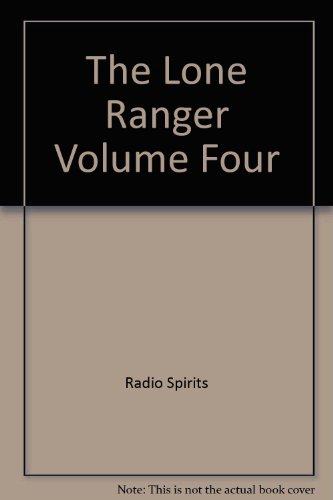 Beispielbild fr The Lone Ranger Volume Four zum Verkauf von Bookmans