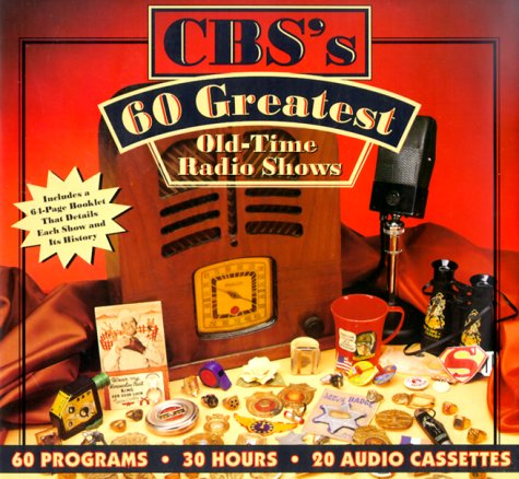 Stock image for CBS's 60 Greatest Old-Time Radio Shows for sale by The Book Corner