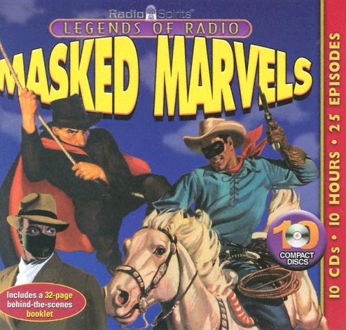 Beispielbild fr Legends of Radio: Masked Marvels zum Verkauf von Books From California