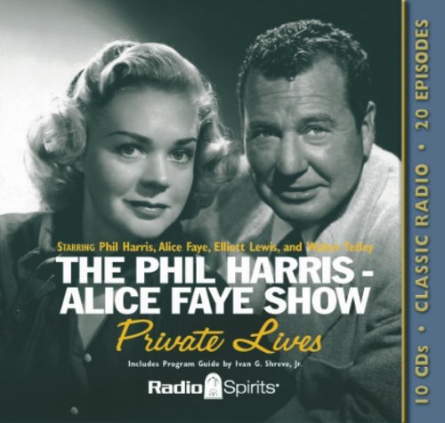 Stock image for PRIVATE LIVES: THE PHIL HARRIS - ALICE FAYE SHOW for sale by Books from the Crypt
