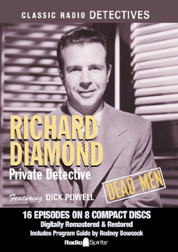 Beispielbild fr Richard Diamond Private Detective: Dead Men (Old Time Radio) zum Verkauf von Books From California