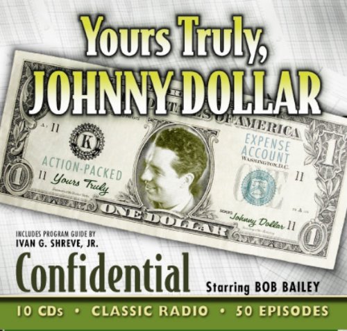 9781570199684: Yours Truly, Johnny Dollar (Old Time Radio)