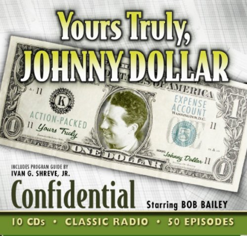 Stock image for Yours Truly, Johnny Dollar (Old Time Radio) for sale by HPB-Diamond