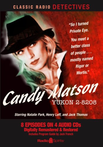 Stock image for Candy Matson (Old Time Radio) for sale by Books From California