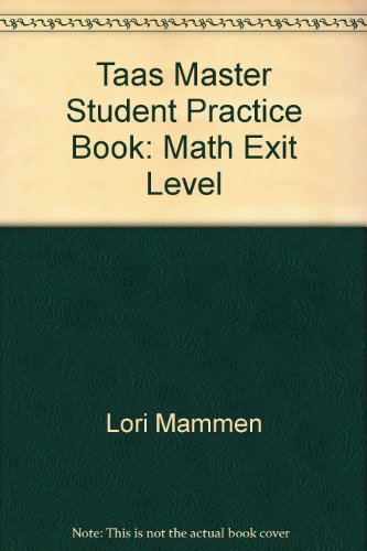 Beispielbild fr Taas Master Student Practice Book: Math, Exit Level (Taas Master) zum Verkauf von HPB-Red