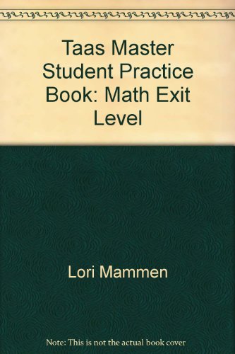 Stock image for Taas Master Student Practice Book: Math, Exit Level (Taas Master) for sale by HPB-Red