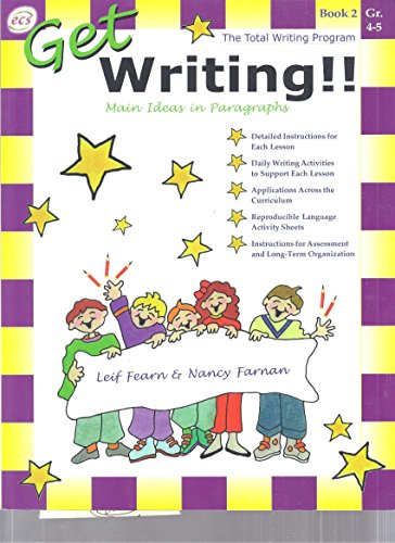 Stock image for Get Writing!! - Book 2: Main Ideas in Paragraphs, Grades 4-5 for sale by Better World Books