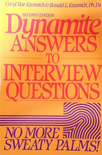 Beispielbild fr Dynamite Answers to Interview Questions: No More Sweaty Palms zum Verkauf von AwesomeBooks