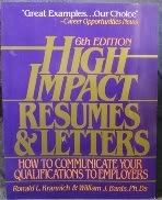 Imagen de archivo de High Impact Resumes and Letters : How to Communicate Your Qualifications to Employers a la venta por Better World Books