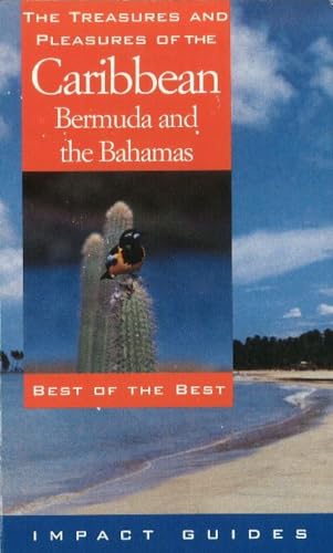 9781570230462: The Treasures and Pleasures of the Caribbean: Best of the Best (Impact Guides)