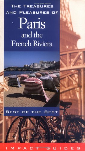 Beispielbild fr The Treasures and Pleasures of France and the French Riviera (Impact Guides) zum Verkauf von Y-Not-Books