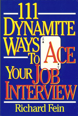 Stock image for 111 Dynamite Ways to Ace Your Interview for sale by Better World Books