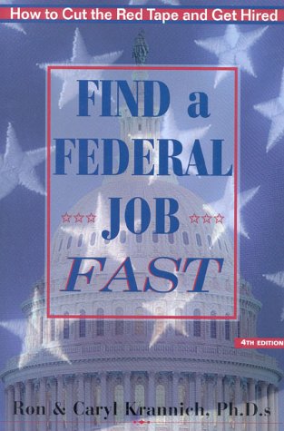 Imagen de archivo de Find a Federal Job Fast!: How to Cut the Red Tape and Get Hired a la venta por HPB-Red