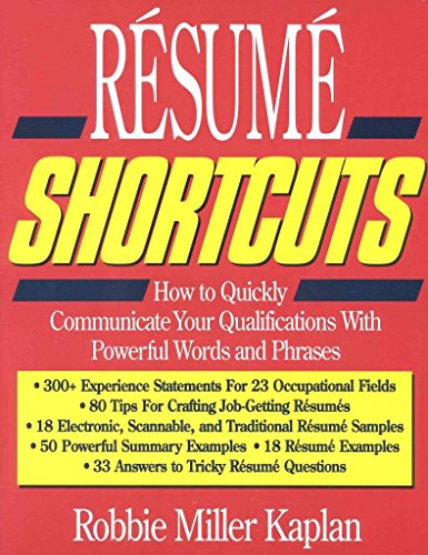 Imagen de archivo de Resume Shortcuts: How to Quickly Communicate Your Qualifications With Powerful Words and Phrases a la venta por SecondSale