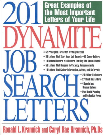 Imagen de archivo de 201 Dynamite Job Search Letters : Great Examples of the Most Important Letters of Your Life a la venta por Better World Books