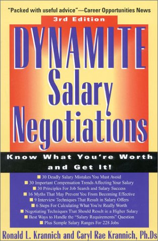 Beispielbild fr Dynamite Salary Negotiations : Know What You're Worth and Get It! zum Verkauf von Better World Books: West