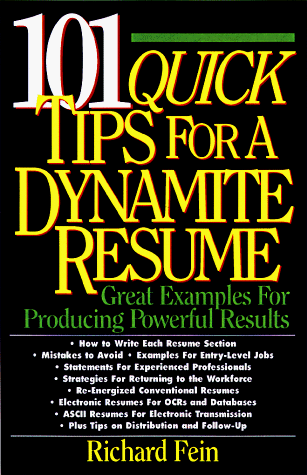 Imagen de archivo de 101 Quick Tips for a Dynamite Resume : Great Examples for Producing Powerful Results a la venta por Better World Books