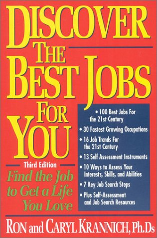 Imagen de archivo de Discover the Best Jobs For You!: Find the Job to Get a Life You Love a la venta por Wonder Book