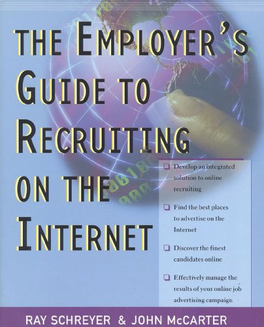 Stock image for Employers' Guide to Recruiting on the Internet for sale by More Than Words