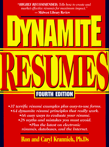 Imagen de archivo de Dynamite Resumes : 101 Great Examples and Tips for Success! a la venta por Better World Books