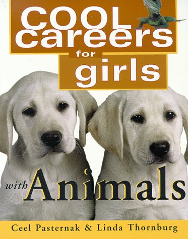 Beispielbild fr Cool Careers For Girls: Animals (Cool Careers for Girls Series) zum Verkauf von Decluttr