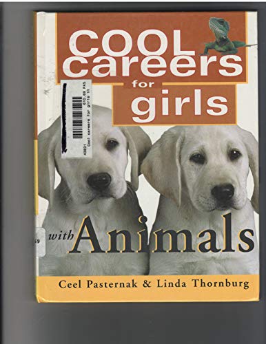 Beispielbild fr Cool Careers for Girls with Animals zum Verkauf von Better World Books