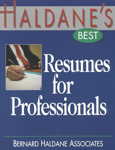 Stock image for Haldane's Best Resumes For Professionals for sale by Wonder Book