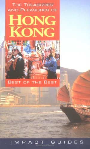 9781570231155: The Treasures and Pleasures of Hong Kong: Best of the Best [Lingua Inglese]