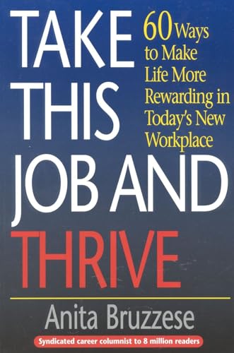Imagen de archivo de Take This Job and Thrive Format: Paperback a la venta por INDOO